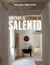 Abitare il Salento / Living in Salento