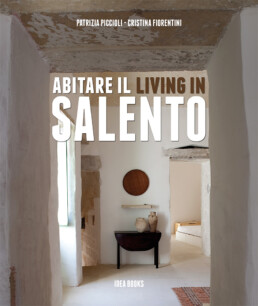 Abitare il Salento / Living in Salento